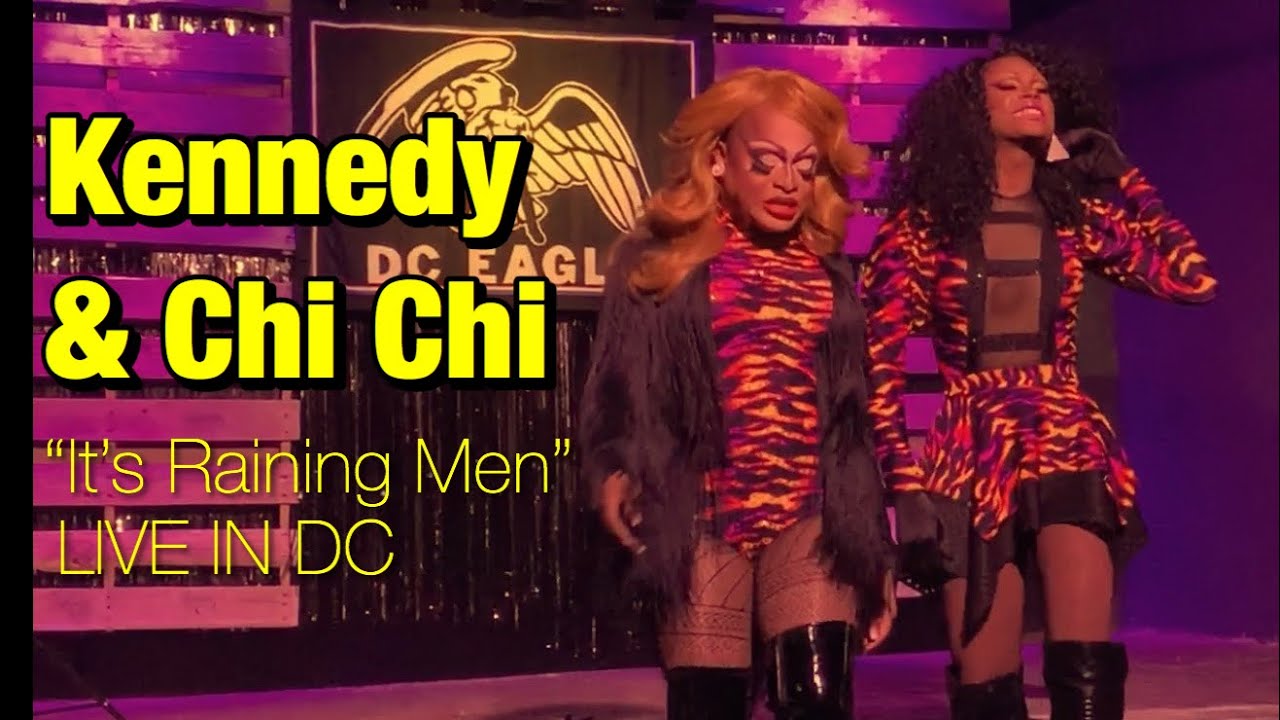 Kennedy Davenport and Chi Chi Devayne Duet at Eagle “It’s Raining Men” DC