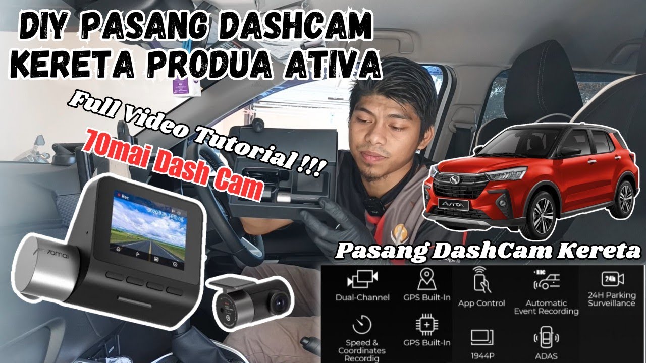 Cara pasang dashcam kereta Produa Ativa l FULL VIDEO TUTORIAL l Part 1
