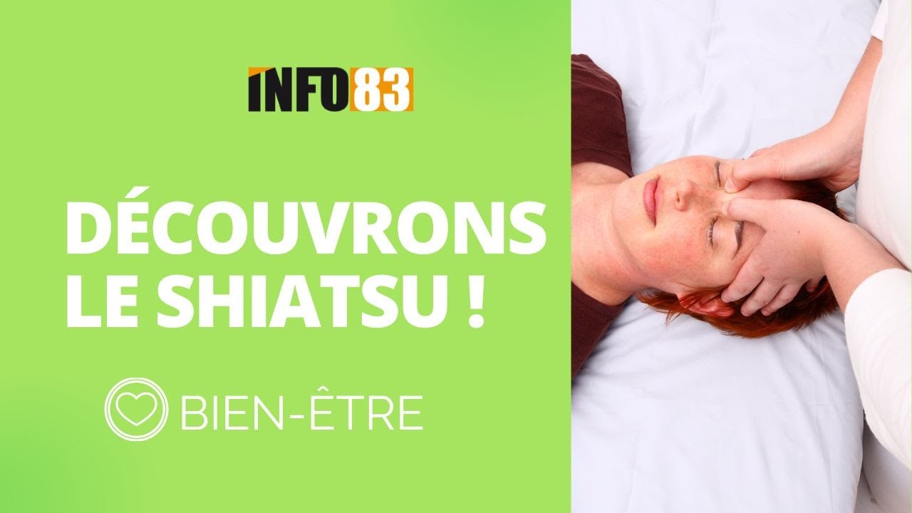 À la découverte du Shiatsu, une technique de massage chinoise à la Valette du Var