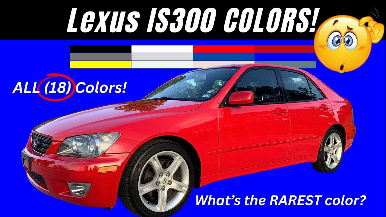 ALL Exterior Colors!  //  MY 2001-2005 LEXUS IS300 Sedan & SportCross (wagon)