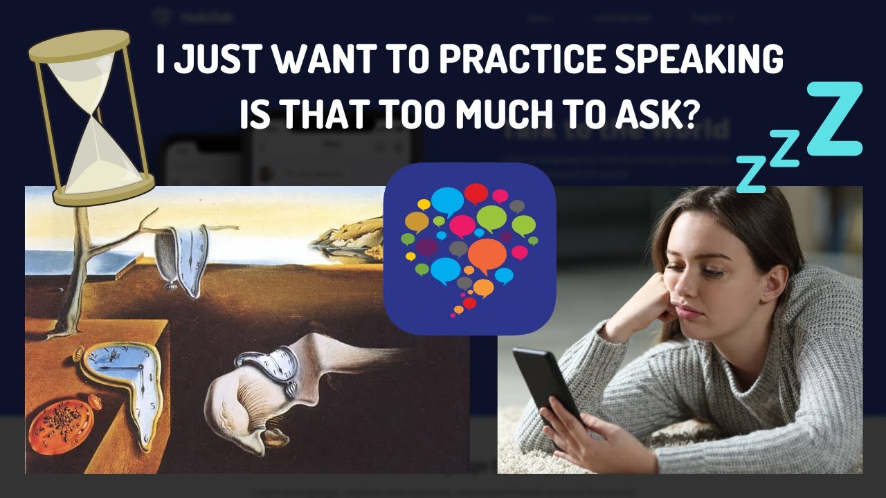 HelloTalk: why it takes FOREVER to actually start speaking! ⌛️