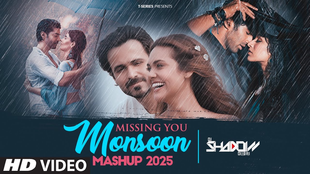 Missing You - Monsoon Mashup 2025 | Arijit Singh, Jubin Nautiyal, K.K. | Love Mashup | DJ Shadow