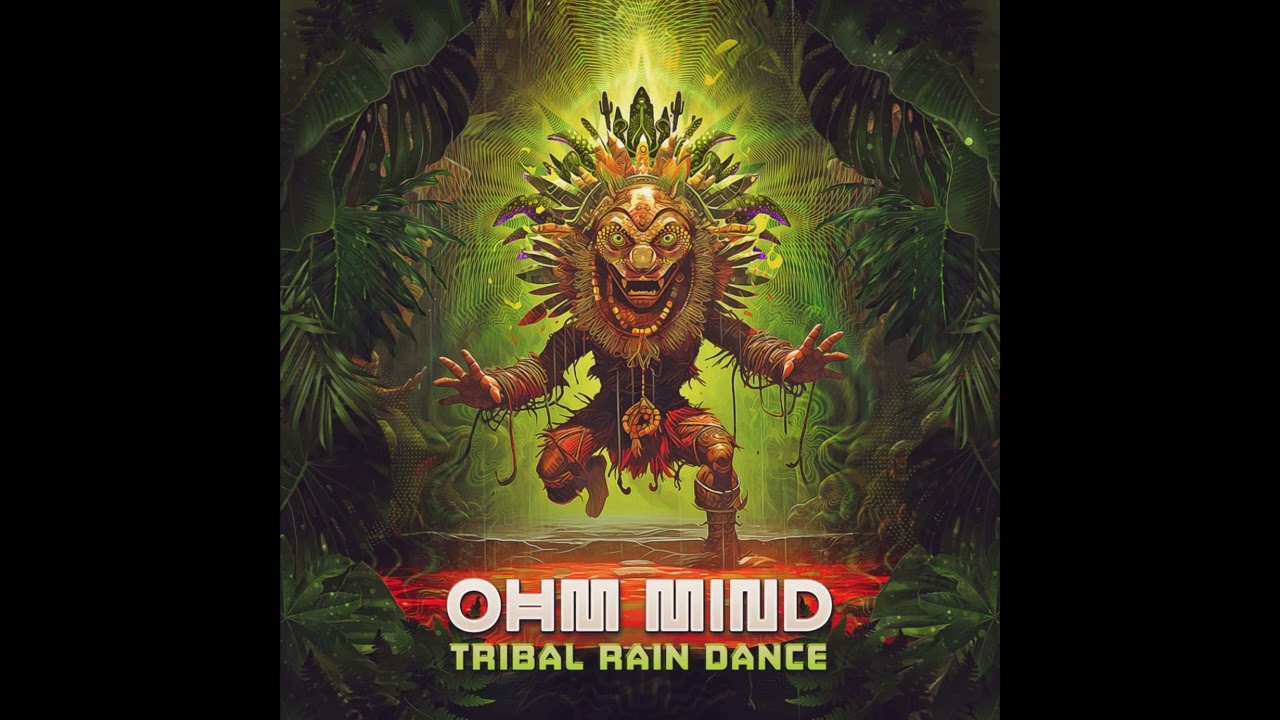 Ohm Mind - Tribal Rain Dance - Full Album (Downtempo/Psychill/Psybient)