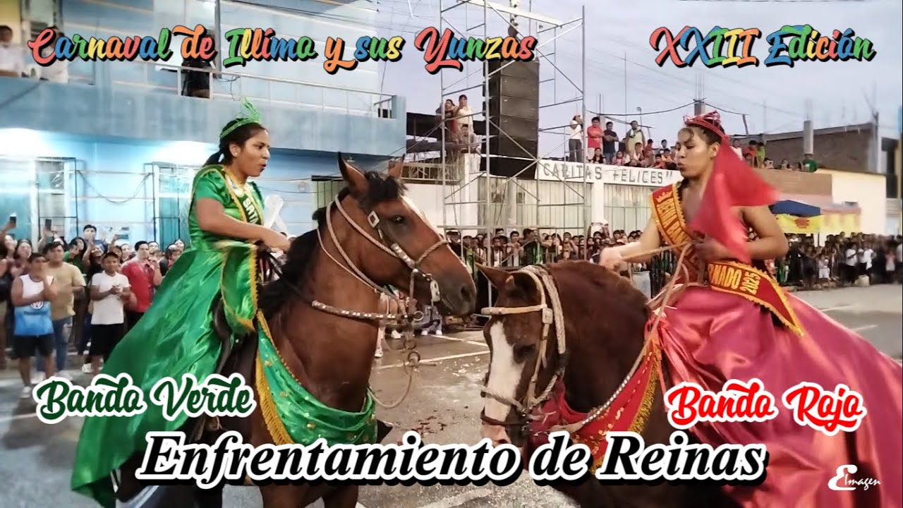 Enfrentamiento de Reinas XXIII Edición del Carnaval de Illímo y sus Yunzas 2025