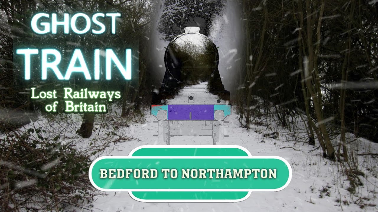 Ghost Train: Bedford to Northampton (Lost Railways Animation)