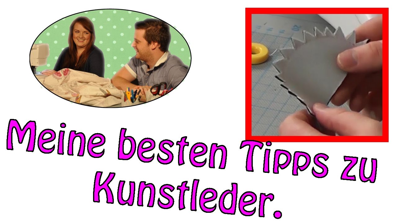 Meine besten Tipps zum Thema Kunstleder | Nähtipps für Nähanfänger