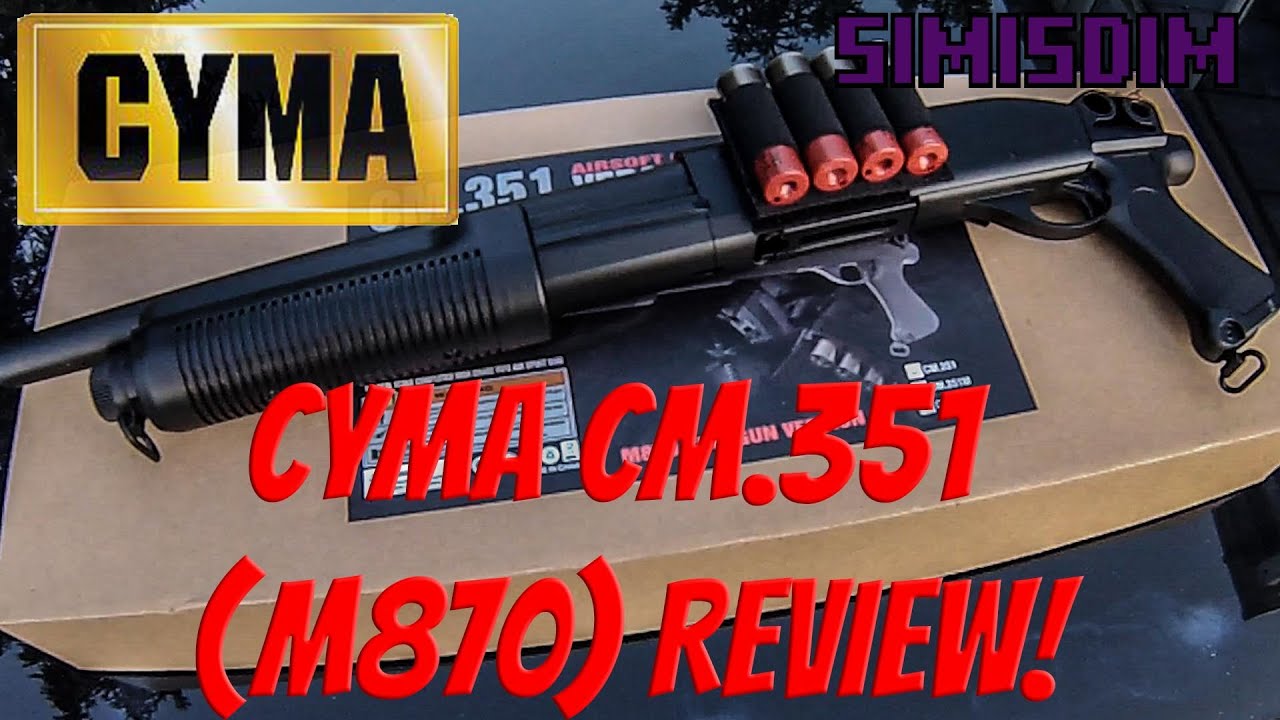 CYMA CM.351 M870 Shotgun Review