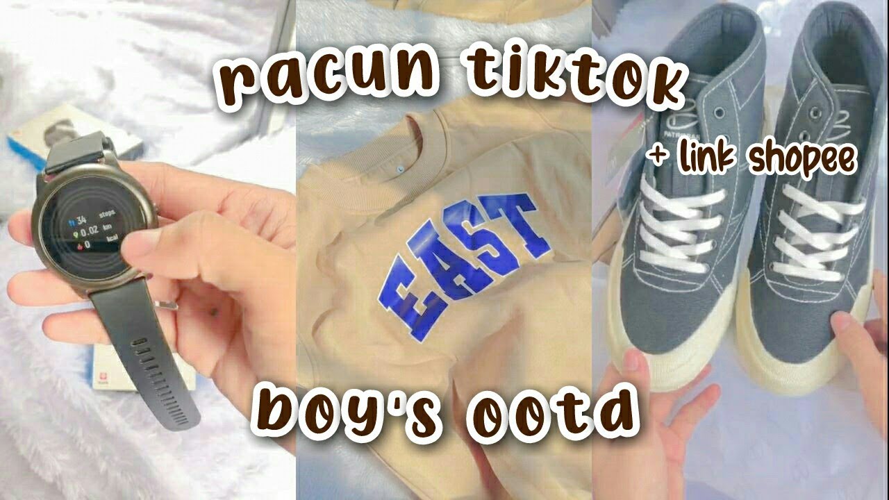 RACUN TIKTOK BOY'S OOTD || SHOPEE HAUL + LINK SHOPEE