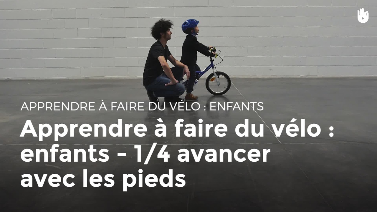Apprendre à faire du vélo : enfants - 1/4 avancer avec les pieds | Cyclisme