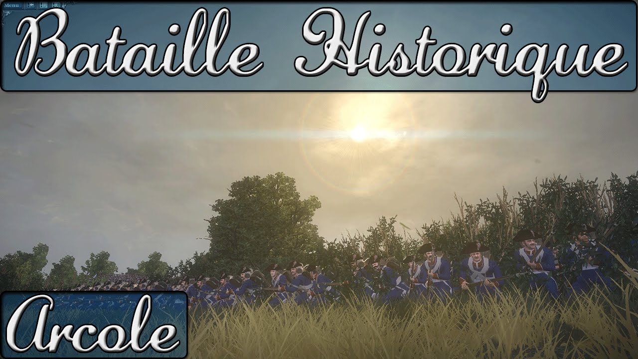 [Très Difficile] Napoleon : Total War : Bataille historique d'Arcole