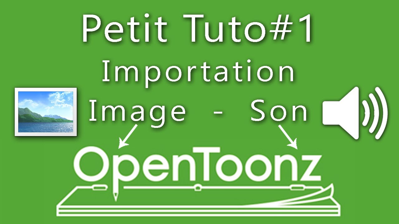 Petit tuto opentoonz#1 - Importation image et son