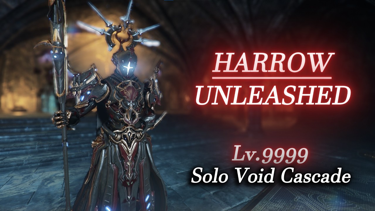 HARROW | Unleashed - Solo Void Cascade Lv.9999 | Warframe Level Cap