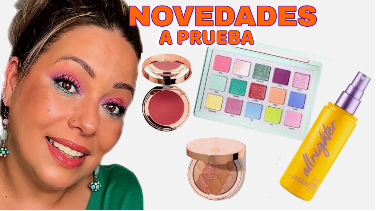 NOVEDADES A PRUEBA, ESTOY ALUCINADA. NATASHA DENONA, CHARLOTTE TILBURY, URBAN DECAY
