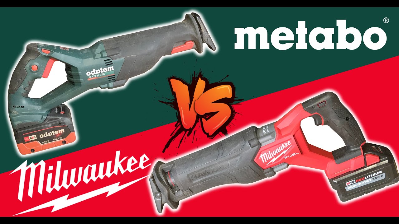 HEAD TO HEAD - RECIPROCATING SAW - METABO vs MILWAUKEE Sawzall (SSE 18 LTX BL vs 2821-20)