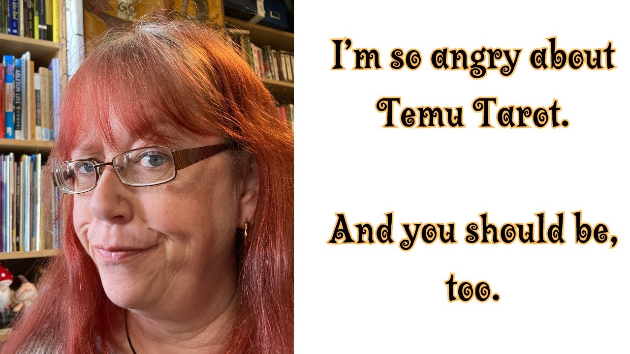 No More Temu Tarot!  (Also, why I now want to cosplay Miriam Margolyes...)