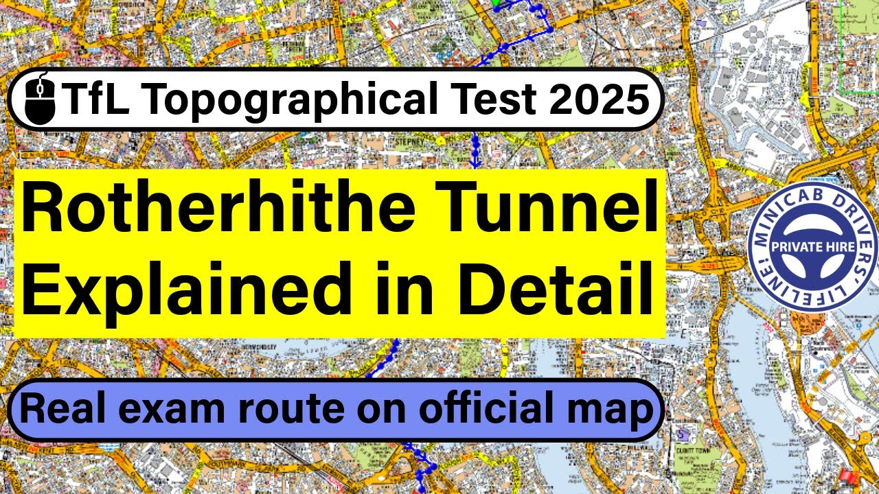 Rotherhithe Tunnel | TfL Topographical Skills Assessment Test 2025 Exam Route | London Uber License
