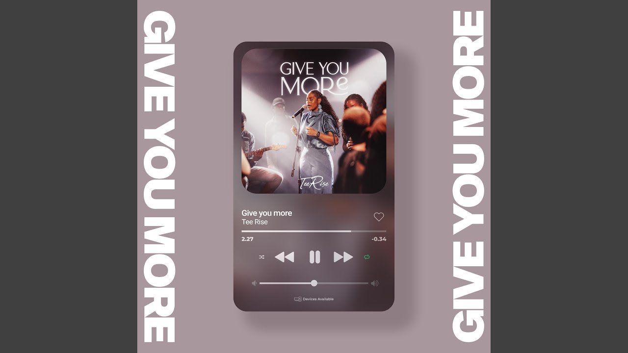 Give You More