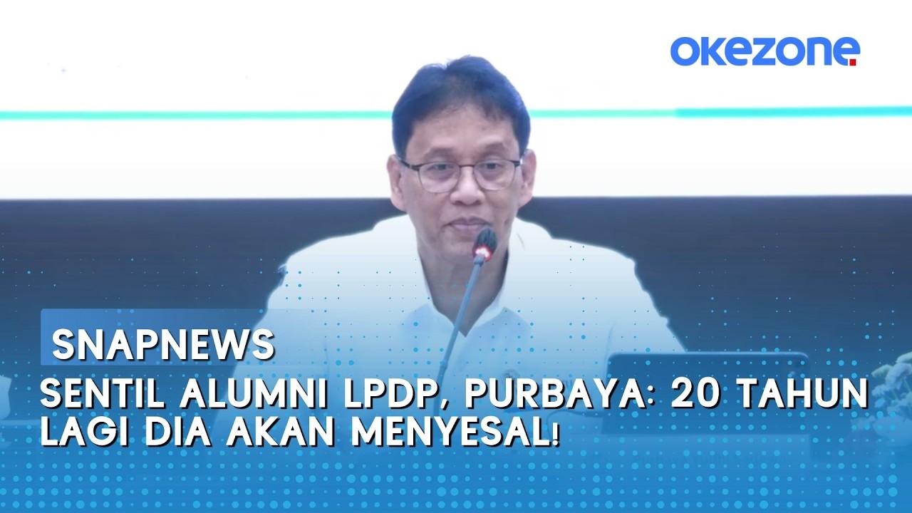 Sentil Alumni LPDP, Purbaya: 20 Tahun Lagi Dia Akan Menyesal!