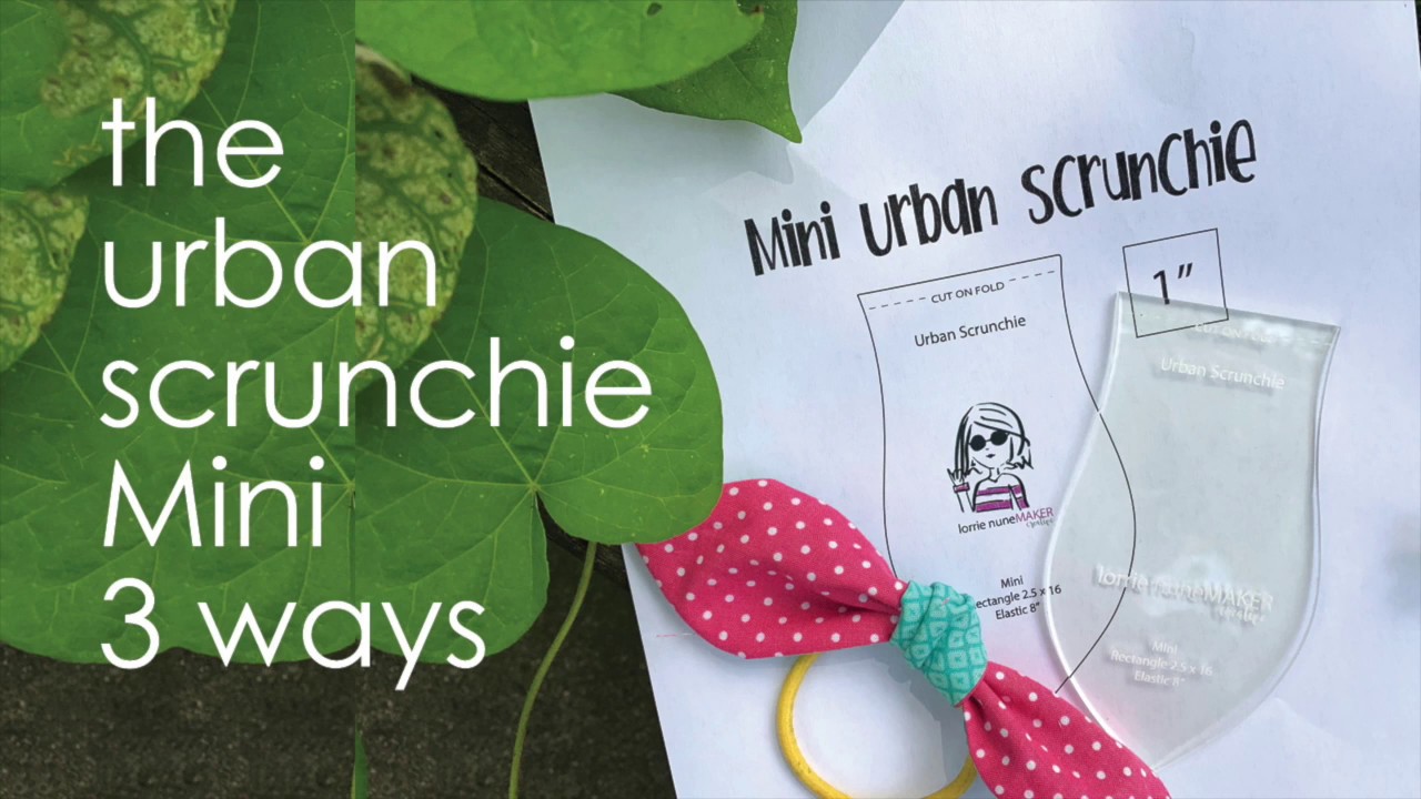 Мини-резинка для волос Urban Mini Scrunchie &mdash; ещё 3 способа использования шаблона для мини-резинки для волос Urban Mini Scrunchie