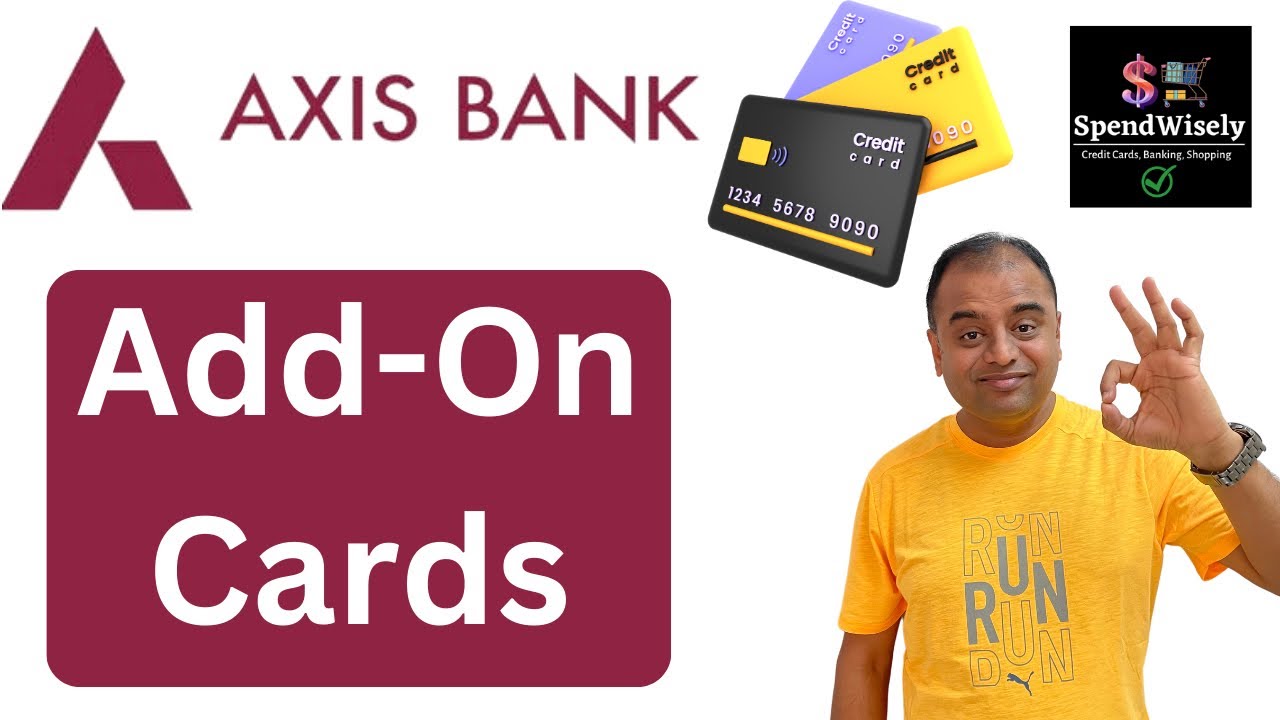 Axis Bank Add-on Credit Cards | How to Apply Axis Add on Credit Card | Axis Add on Card Benefits