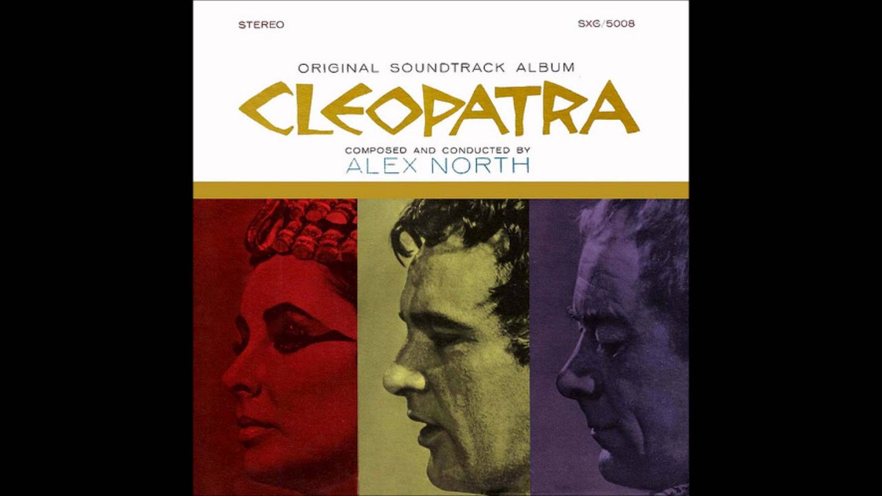 Cleopatra 1963 Original Soundtrack - 20 Cleopatra Enters Rome