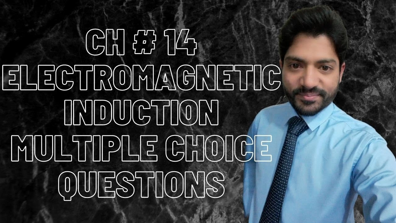 Multiple Choice Questions I CH # 14 Electromagnetic Induction I 2nd Year Federal,KPK Board 2021 Ed