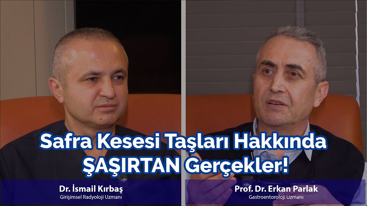 Safra Kesesi Taşları Hakkında ŞAŞIRTAN Gerçekler!  Dr. İsmail Kırbaş | Prof. Dr. Erkan PARLAK