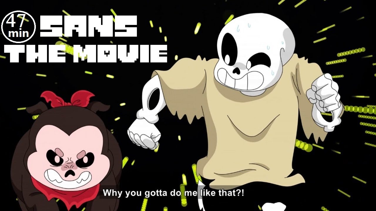 Sans The Movie - Funny Undertale Animation