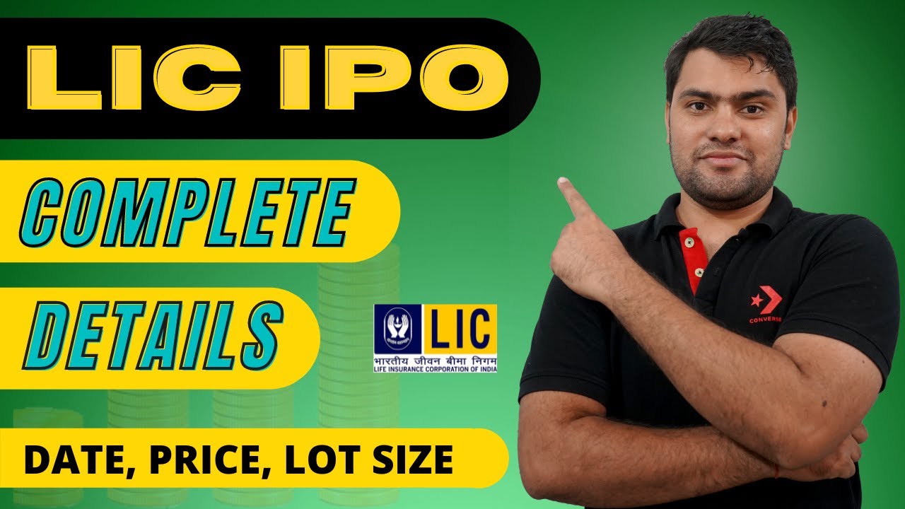 LIC IPO ALL DETAILS | DATE, PRICE, LOT SIZE Everything