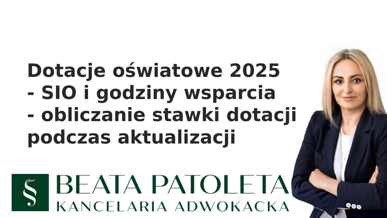 Obliczanie stawek dotacji 2025. SIO i godziny wsparcia - TRZEBA o tym pamiętać