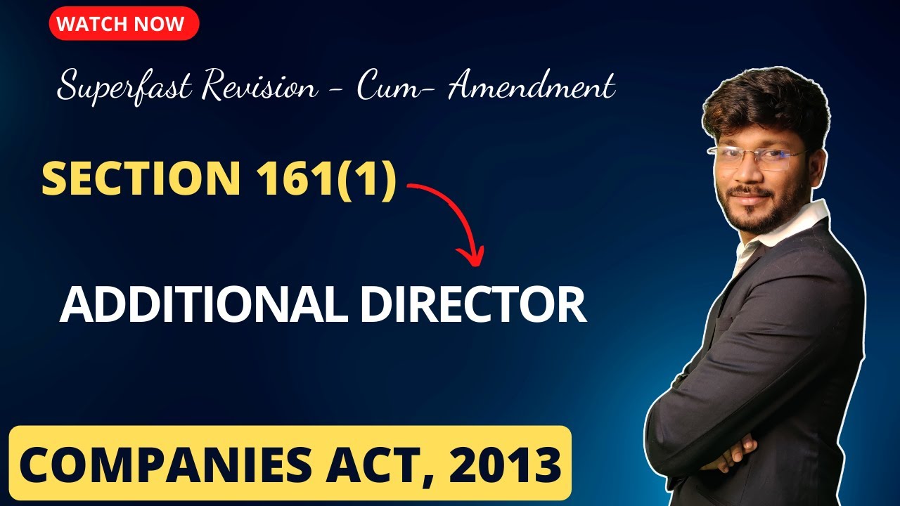 Superfast Revision cum Amendment | Section 161(1) of Companies Act, 2013 | Additional Director