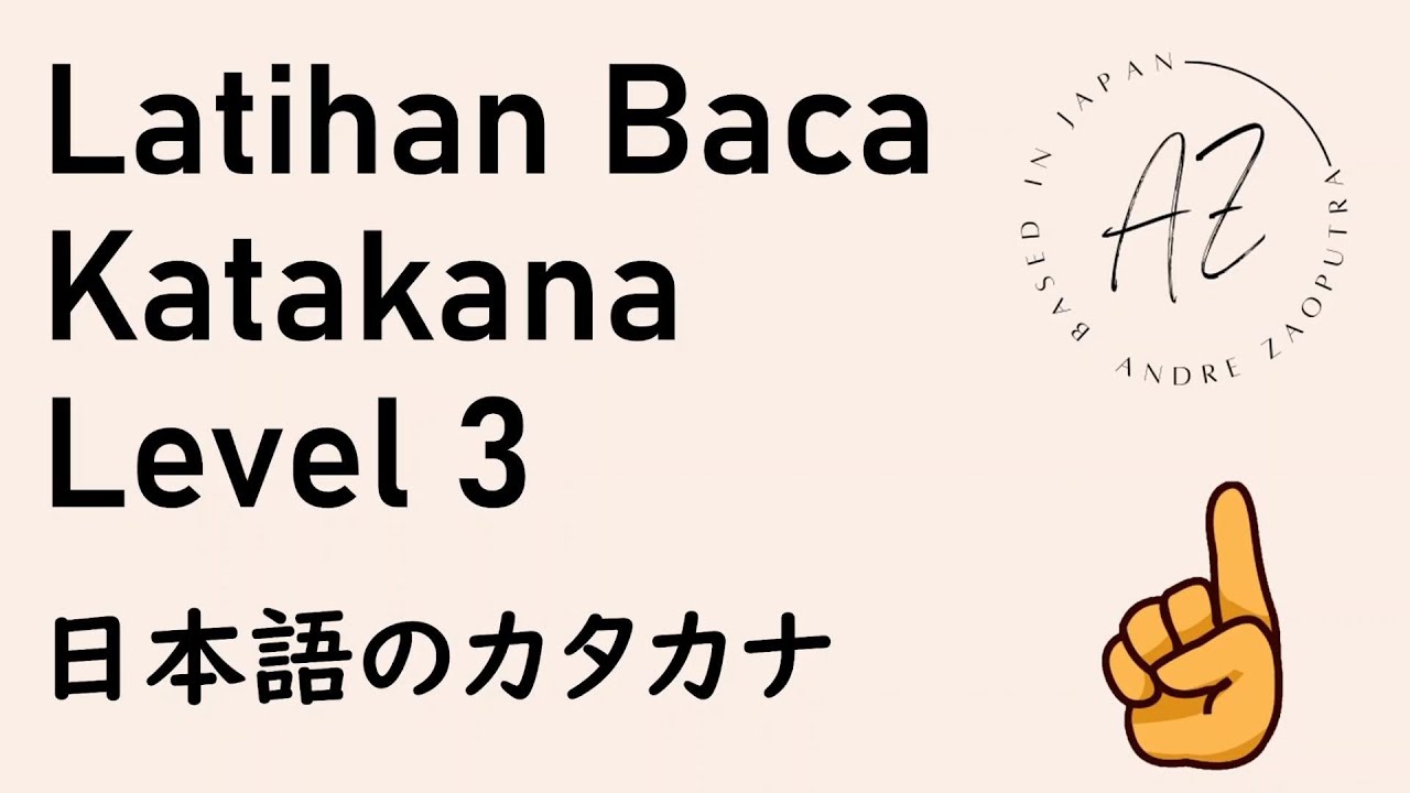 【Bahasa Jepang untuk Pemula】 Latihan Baca Katakana Level 3