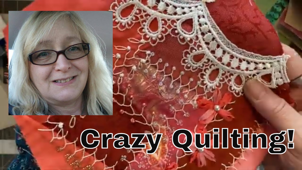 A Crazy Quilting Video ~ Bead Haul and Peaches and Cream Crazy Quilt ~ DancesWithPitBulls ~