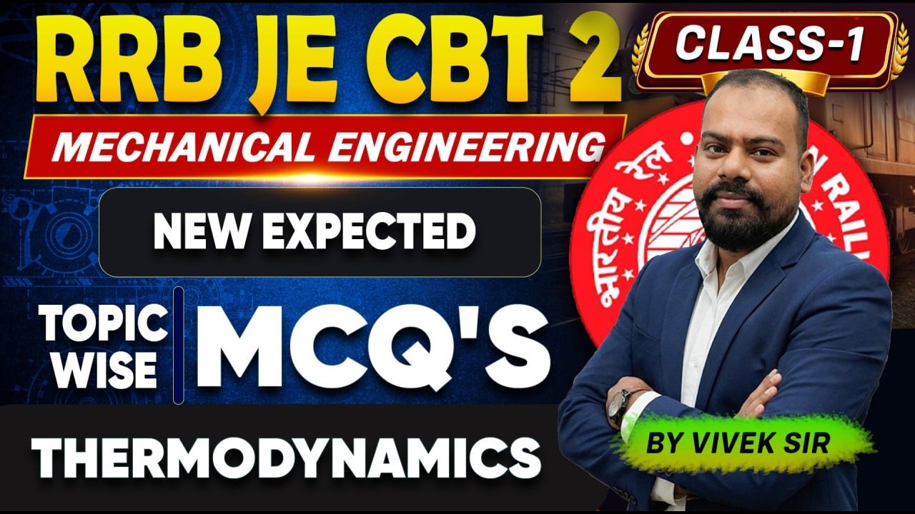 RRB JE CBT 2 Mechanical Engineering | Thermodynamics (Class 1) | Topic-Wise MCQs by Vivek sir