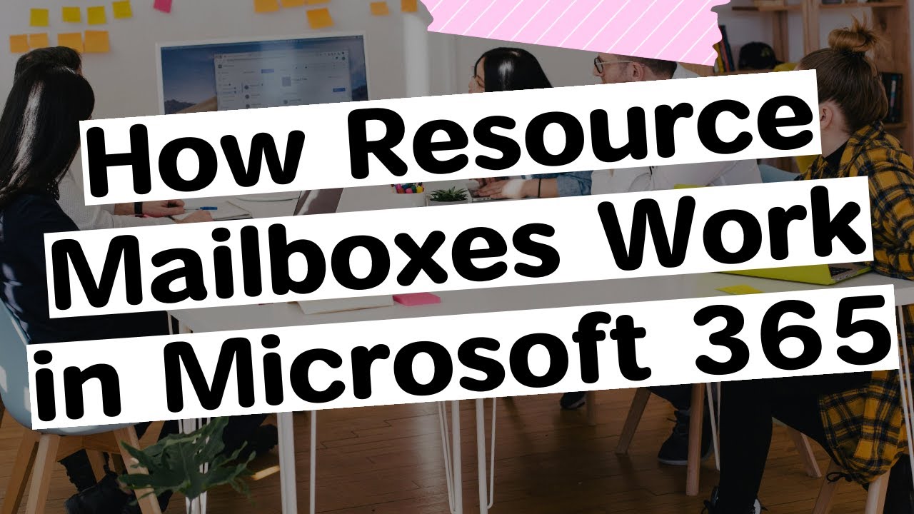 Как работают почтовые ящики ресурсов в Microsoft Office 365