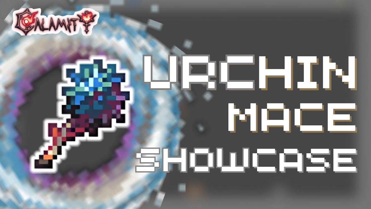 Urchin Mace - Terraria Calamity Mod (Simple Weapon Showcase)