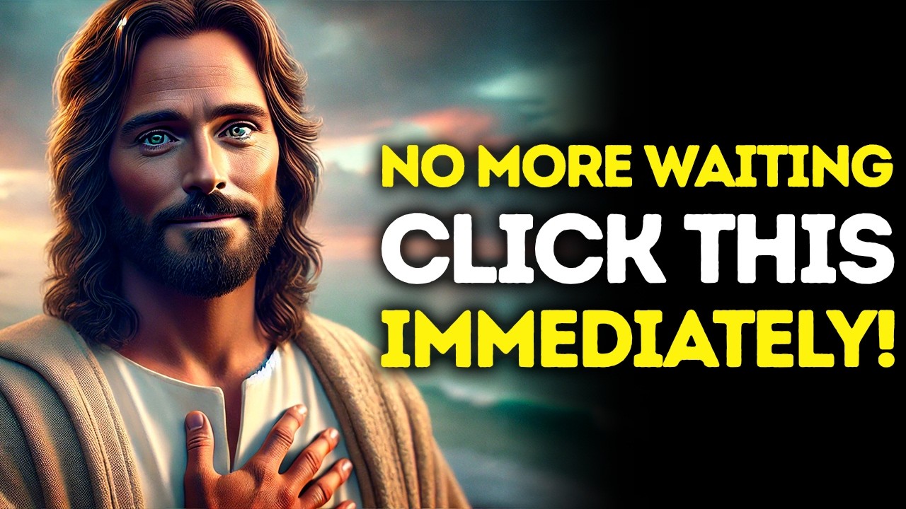 God Says: NO MORE Waiting &mdash; OPEN IMMEDIATELY | God Message Today | Gods Message Now | God's Messag