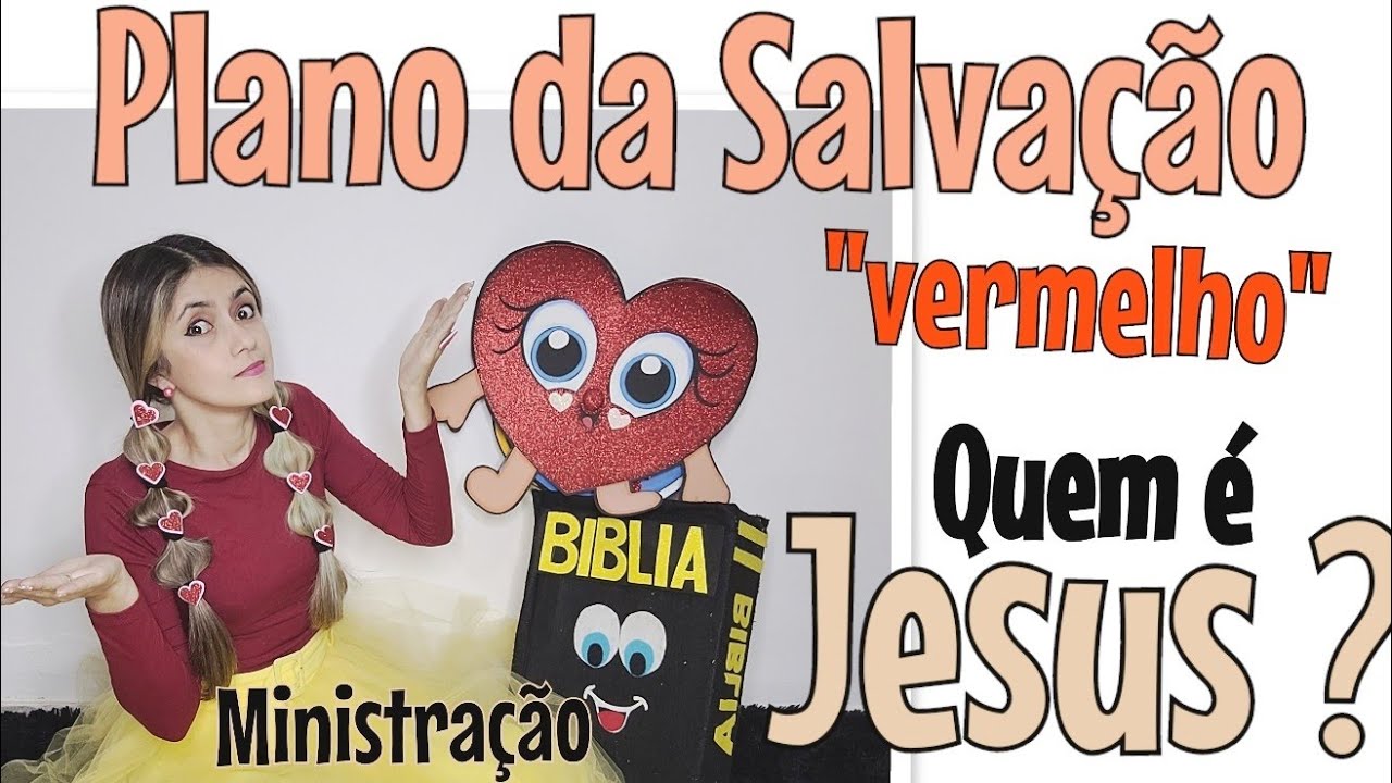Ministração infantil- Plano da Salvação  cor vermelha - História  completa de Jesus