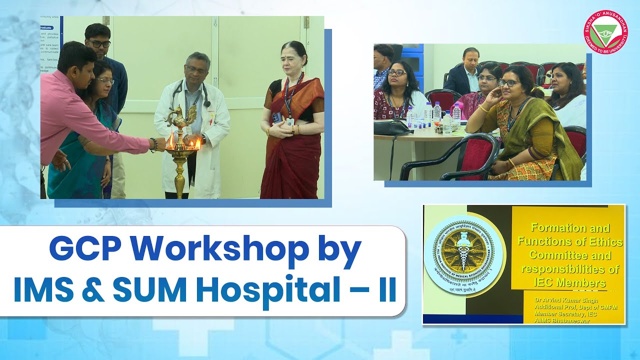 GCP Workshop by IMS & SUM Hospital – II | IMS & SUM 2