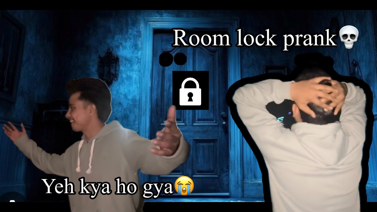 Room lock prank 💀|| yeh kya ho gya😭 || prank bhari pdd gya☠️🥲#prank #vlog #funny #horror #nightlife 