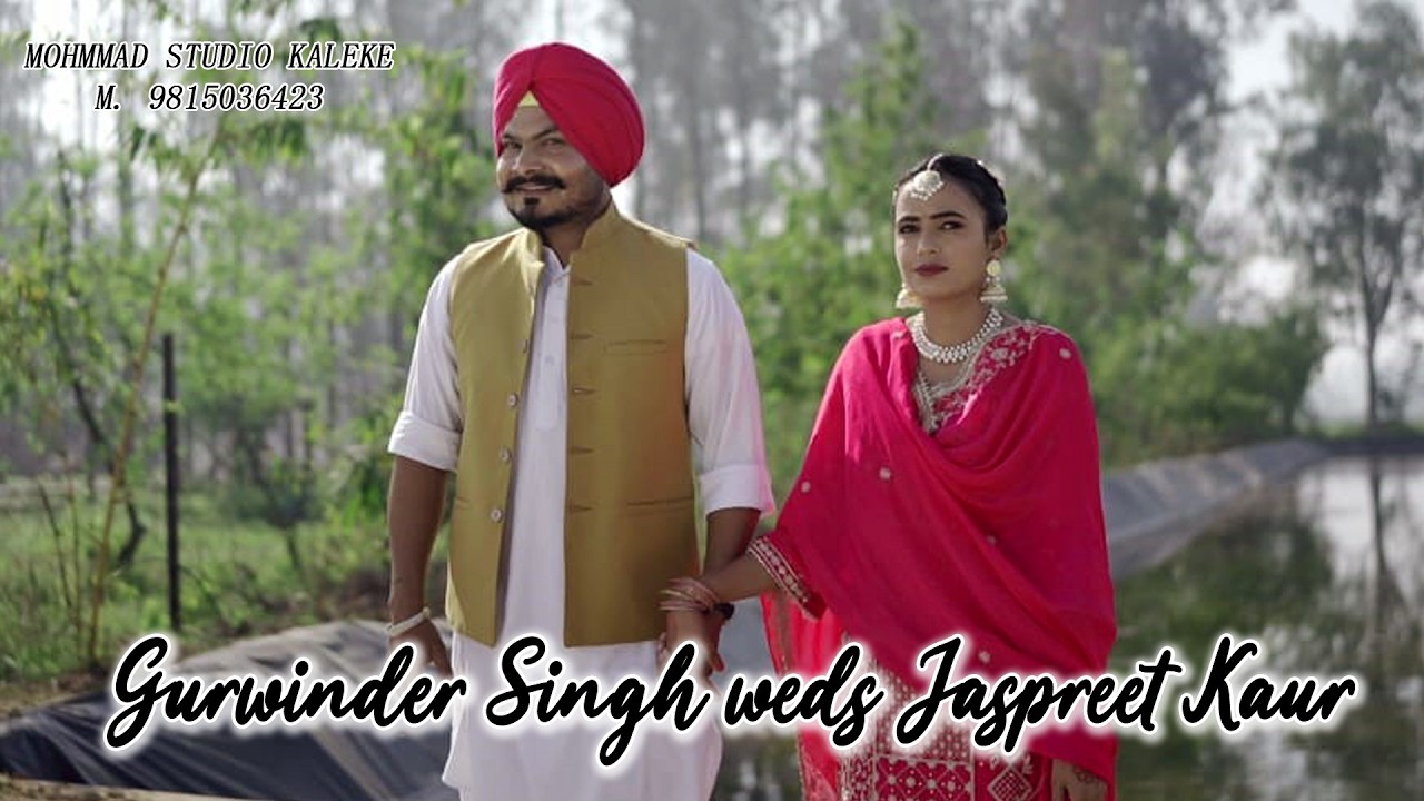 Live Wedding Ceremony of Gurwinder Singh weds Jaspreet Kaur, Live By- MOHMMAD STUDIO M. 9815036423