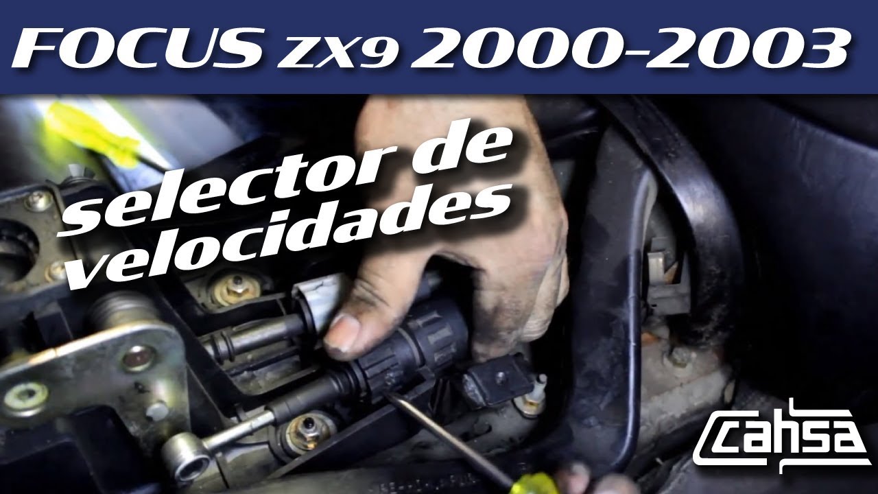 Reemplazar selector de velocidad FORD FOCUS ZX3 2.0L 2000-2003