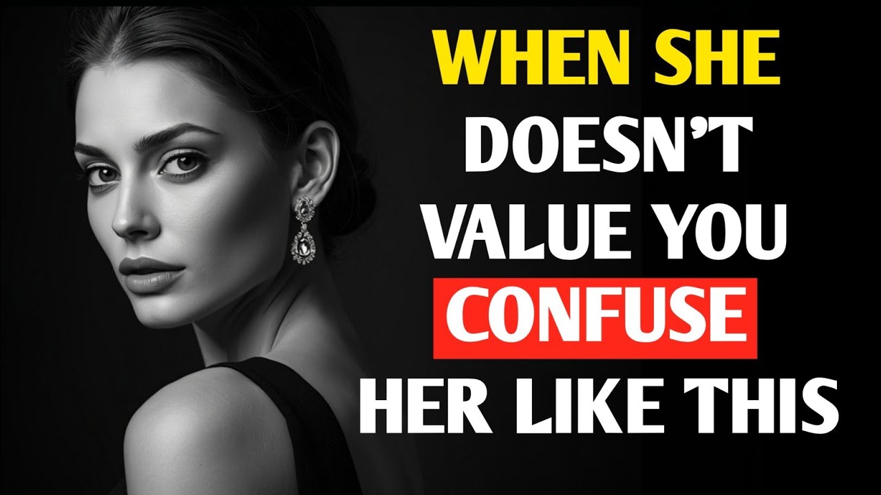 This Is What Hurts a Woman Most When She Stops Valuing You | Stoicism