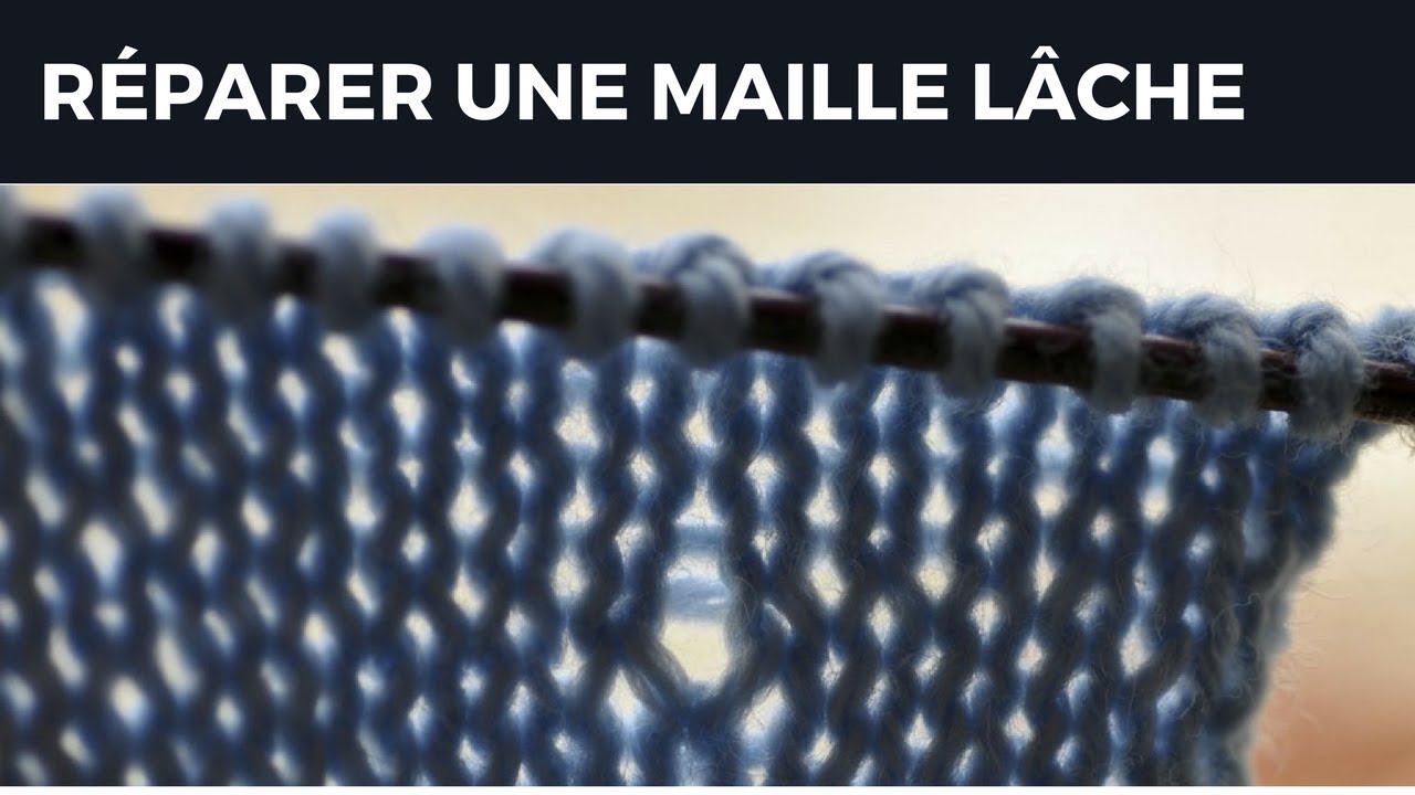Réparer une maille lâche