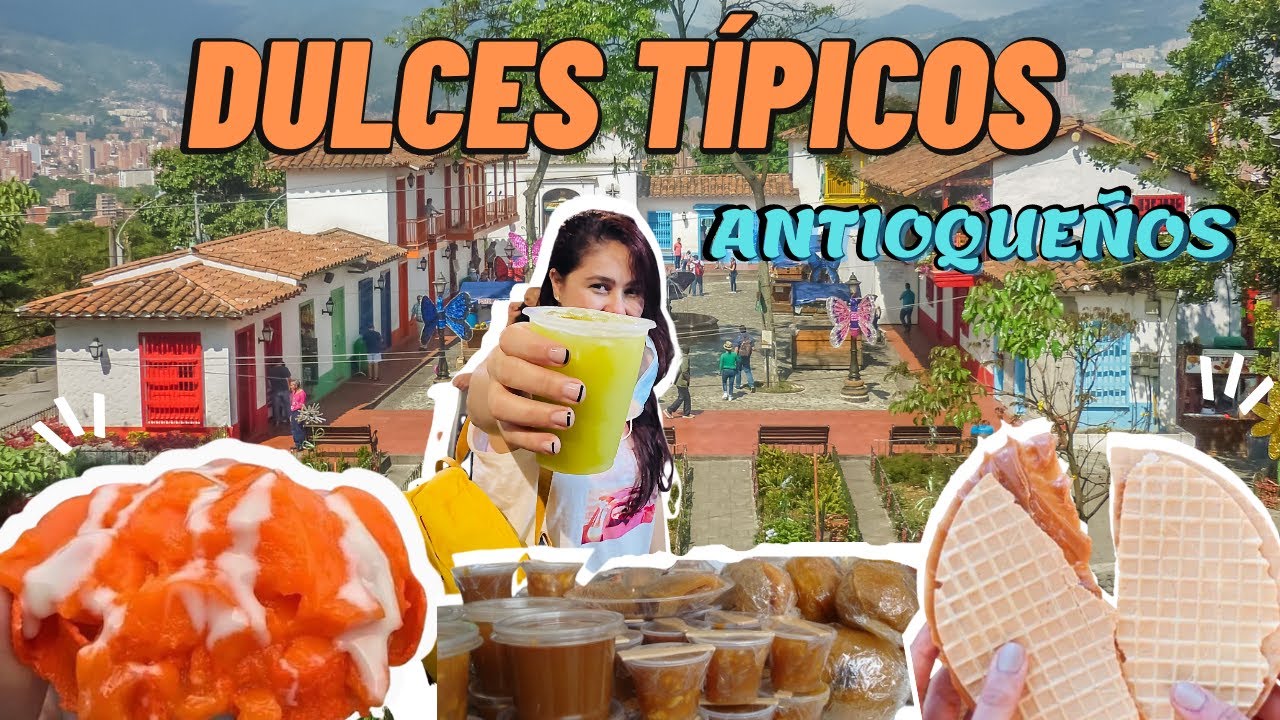 Dulces Típicos Antioqueños