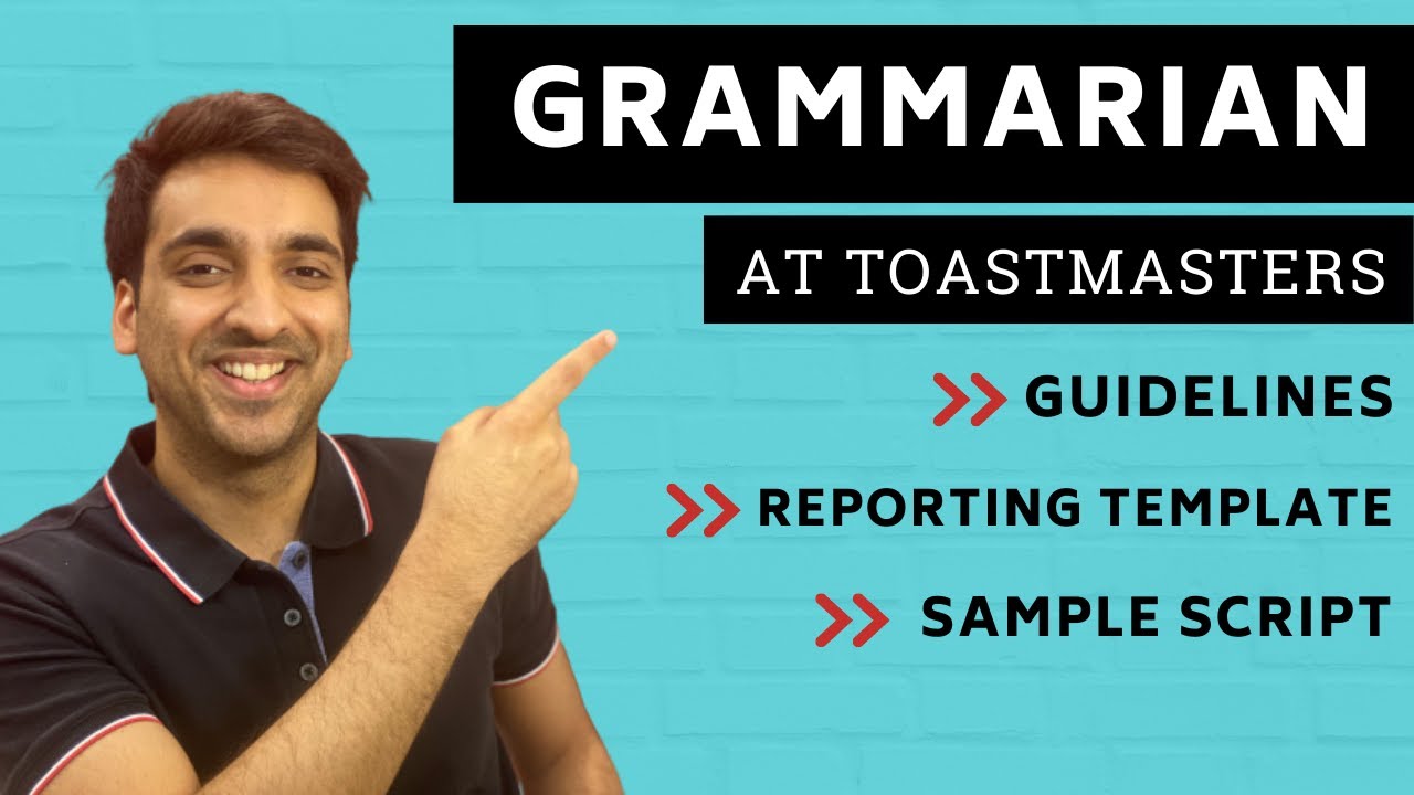 Grammarian at Toastmasters: Perform the Role with Ease | Guidelines, Script