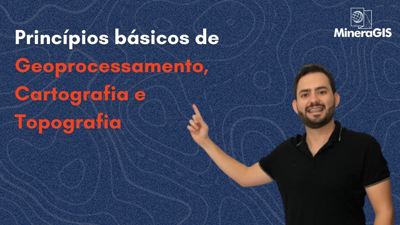 Princ&iacute;pios b&aacute;sicos de Geoprocessamento, Cartografia e Topografia - MineraGIS Live # 18