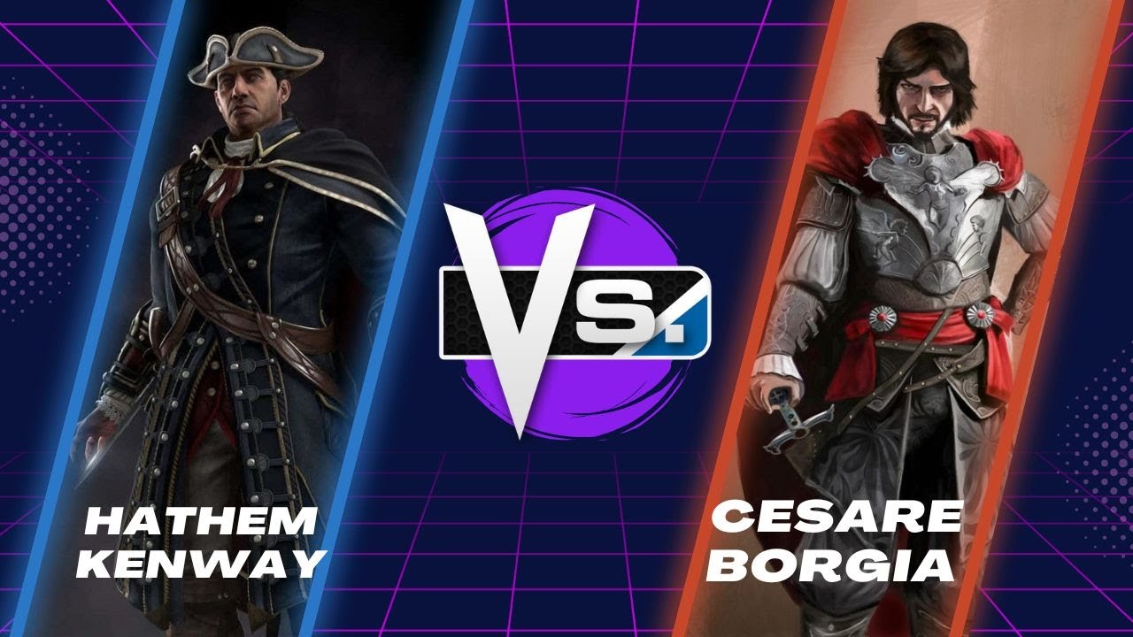 Versus Series | Cesare Borgia Vs. Haytham Kenway