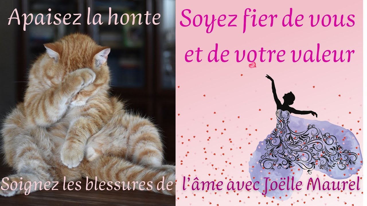 Guérissez de la honte, Soyez fier de vous : Soignez les blessures de l'âme, méditation avec J Maurel