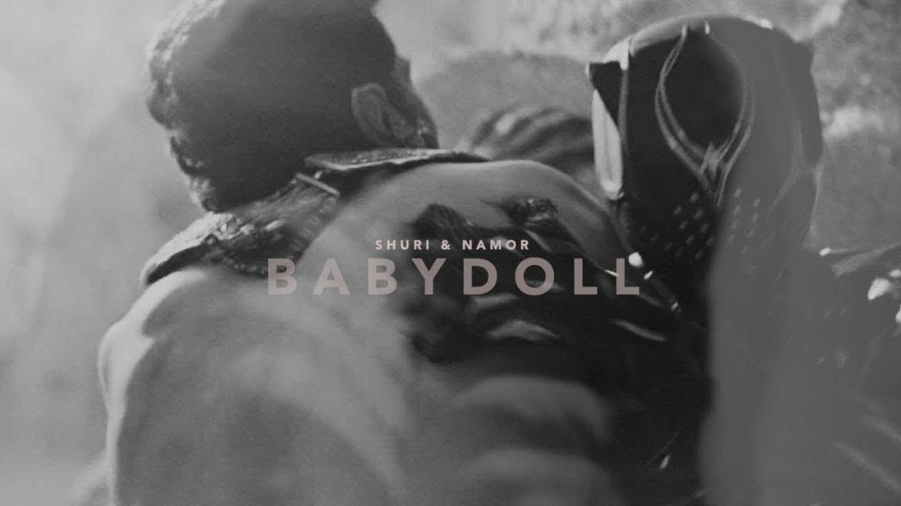 BABYDOLL [Shuri & Namor]